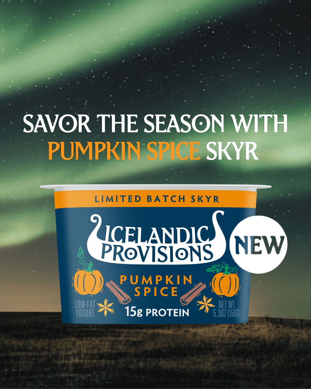 Savor the season with new, limited-batch Pumpkin Spice Skyr with 15g protein